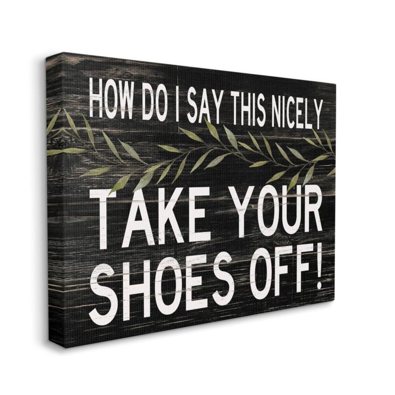 Stupell Industries Take Your Shoes Off Canvas Wall Sign